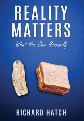 Reality Matters: What You Owe Yourself B0H8QS1X7D Book Cover