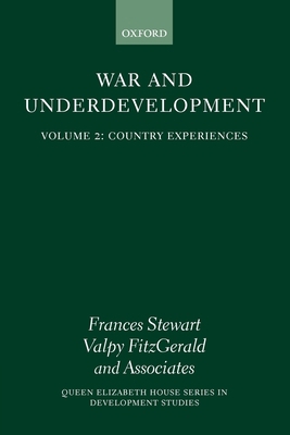 War and Underdevelopment: Volume II: Country Ex... 0199241899 Book Cover