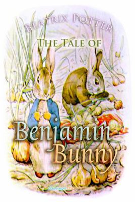 The Tale of Benjamin Bunny 1910150940 Book Cover