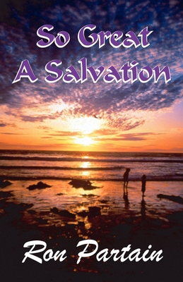 So Great a Salvation 1929072457 Book Cover