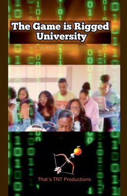 The Game is Rigged University B0DHFLMGW1 Book Cover