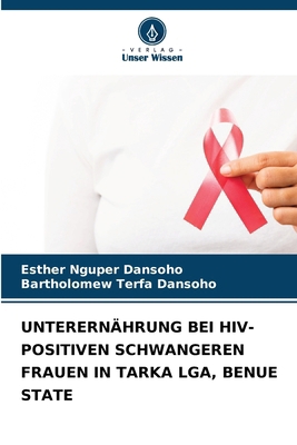 Unterernährung Bei Hiv-Positiven Schwangeren Fr... [German] 6207866835 Book Cover