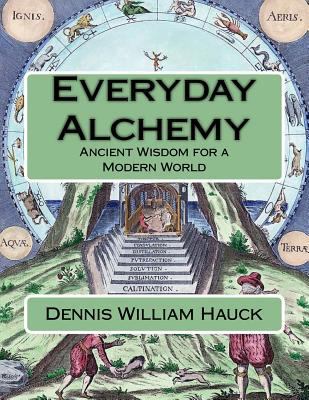 Everyday Alchemy: Ancient Wisdom for a Modern W... 1976378427 Book Cover