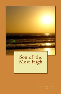 Son of the Most High 1982060484 Book Cover