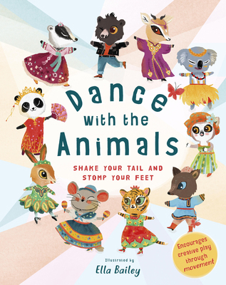 Dance with the Animals: Shake Your Tail and Sto... 1782406077 Book Cover