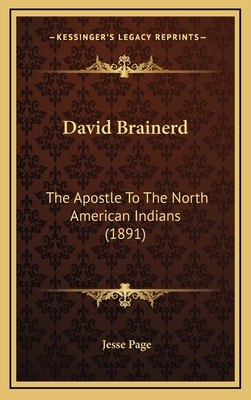 David Brainerd: The Apostle To The North Americ... 1164239198 Book Cover