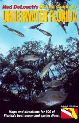 Ned Deloach's Diving Guide to Underwater Florid... 1878348299 Book Cover