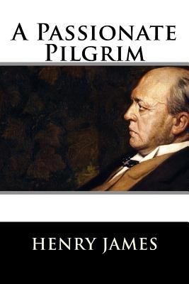 A Passionate Pilgrim 1536806048 Book Cover