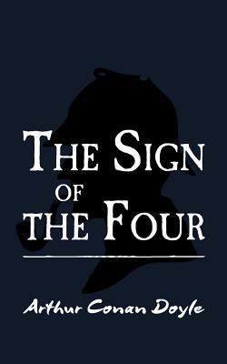 The Sign of the Four: Original and Unabridged 1499763670 Book Cover