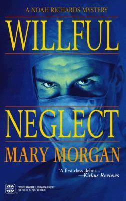 Willful Neglect 0373262973 Book Cover