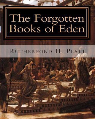 The Forgotten Books of Eden: Complete Edition 1451590792 Book Cover