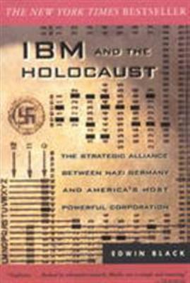 IBM and the Holocaust: The Strategic Alliance B... 0914153102 Book Cover