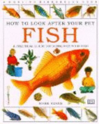 Fish (How to Look After Your Pet) 0751354007 Book Cover
