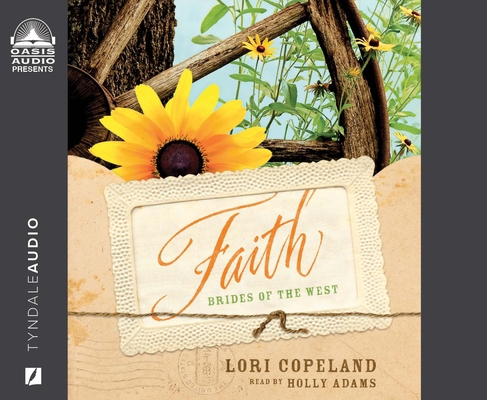 Faith: Brides of the West, Book 1 Volume 1 1640917780 Book Cover