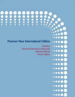 Statistics: Informed Decisions Using Data 1292023953 Book Cover