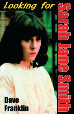 Looking For Sarah Jane Smith: A Riotous Black C... 0646410865 Book Cover