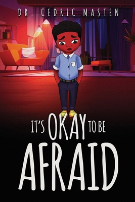 It's Ok To Be Afraid B0BJ4WTHCR Book Cover