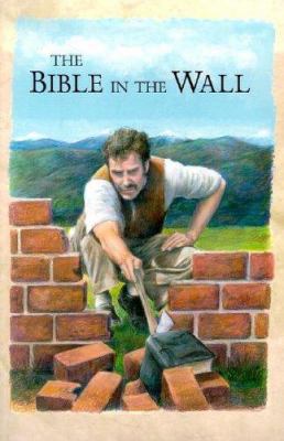 The Bible in the Wall 1583390537 Book Cover