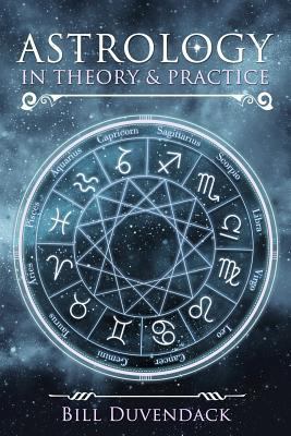 Astrology in Theory & Practice 1983982229 Book Cover