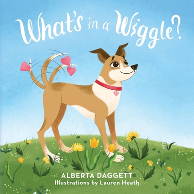 What's In a Wiggle? B0D4PTBJQ9 Book Cover