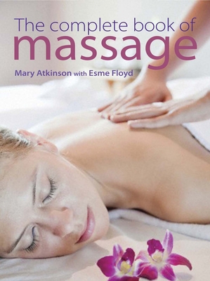 The Complete Book of Massage 1780974825 Book Cover