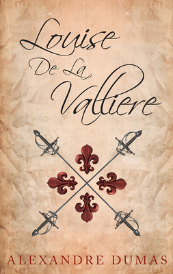 Louise De La Valliere 1473326907 Book Cover