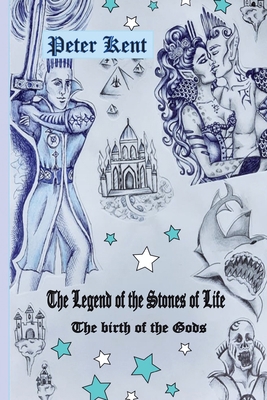 The Legend of the Stones of Life: The birth of ... 8097375206 Book Cover