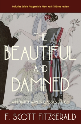 The Beautiful and Damned: Annotated Warbler Cla... 1734029226 Book Cover