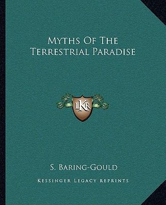 Myths Of The Terrestrial Paradise 1162822643 Book Cover