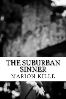The Suburban Sinner 1535040351 Book Cover