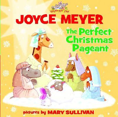 The Perfect Christmas Pageant 031072354X Book Cover