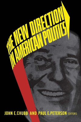 The New Direction in American Politics 081571405X Book Cover