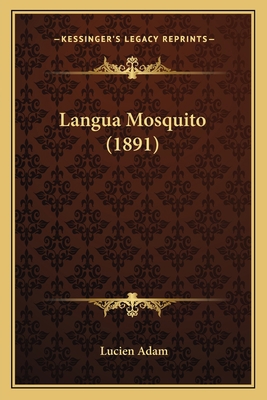 Langua Mosquito (1891) [French] 1166580172 Book Cover