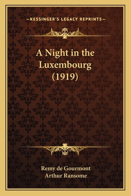 A Night in the Luxembourg (1919) 1164123777 Book Cover