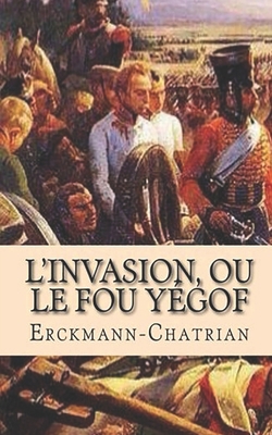 L'Invasion ou le fou Y?gof [French] B08HV8HQ55 Book Cover