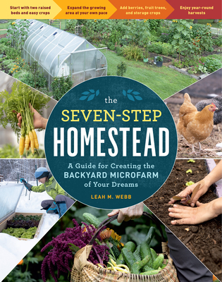 The Seven-Step Homestead: A Guide for Creating ... 1635864119 Book Cover