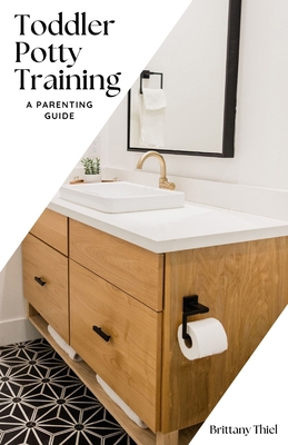 Toddler Potty Training: A Parenting Guide B0D8F4HFMZ Book Cover