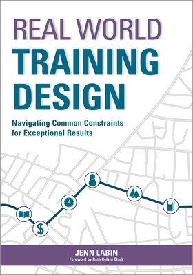 Real World Training Design: Navigating Common C... 1562868152 Book Cover