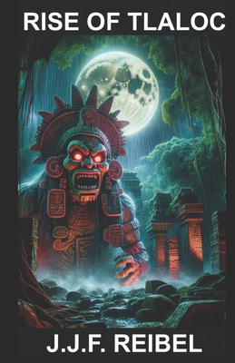 Rise of Tlaloc B0D2L9GLQ9 Book Cover