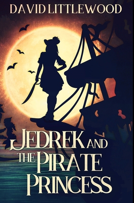 Jedrek And The Pirate Princess: Premium Hardcov... 1034524526 Book Cover