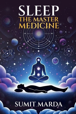 Sleep: The Master Medicine B0DK93LY5C Book Cover
