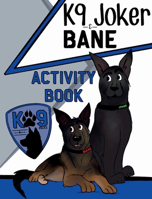 K9 Joker and Bane Activity Book B0DZ8345G8 Book Cover