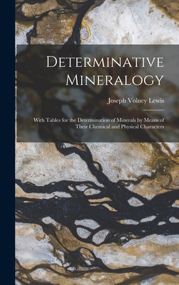 Determinative Mineralogy: With Tables for the D... 1018333908 Book Cover