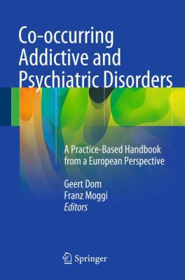 Co-Occurring Addictive and Psychiatric Disorder... 3642453740 Book Cover