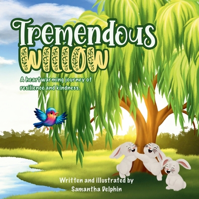 Tremendous Willow: A heartwarming journey of re... 1764645103 Book Cover
