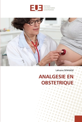 Analgesie En Obstetrique [French] 6203432784 Book Cover