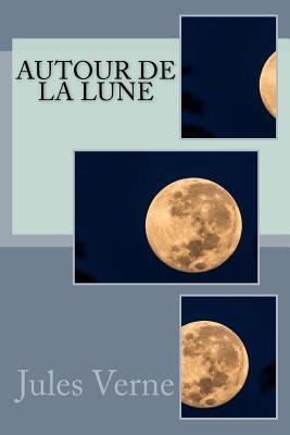 Autour de la lune [French] 1546509119 Book Cover