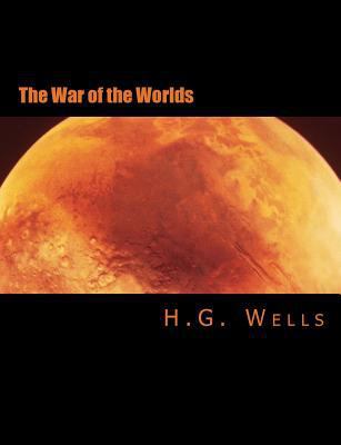The War of the Worlds [Large Print Edition]: Th... [Large Print] 1495983692 Book Cover