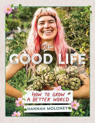 The Good Life 1922419389 Book Cover