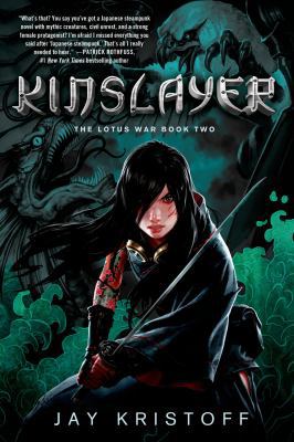 Kinslayer: The Lotus War Book Two 1250022940 Book Cover
